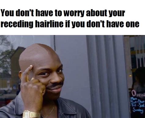 To My Balding Bros Shave It All Rmemes