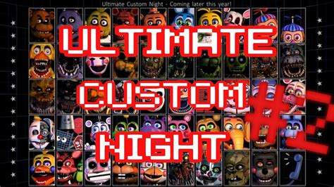 Ultimate Custom Night 2 Youtube