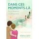 Dans ces moments là Livre publié en auto édition