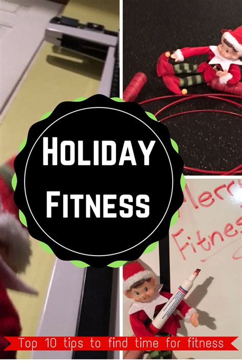 holiday fitness find time with these 10 tips missi balison fitness