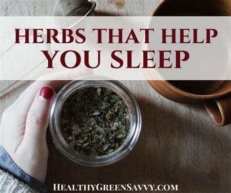 8 Best Herbs For Sleep To Help You Sleep Better Tonight