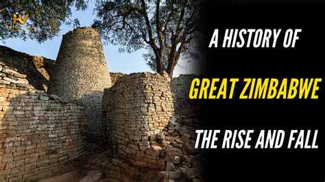 A History Of Great Zimbabwe The Rise And Fall Historyville