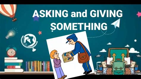Belajar Bahasa Inggris Asking For Things Asking And Giving Things Meminta Dan Memberi Sesuatu