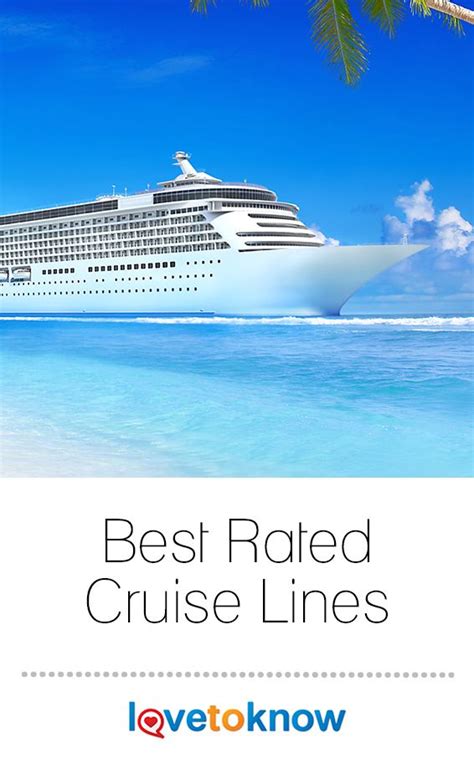 Best Rated Cruise Lines Lovetoknow Best Cruise Lines