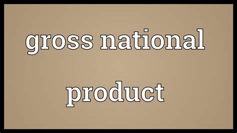 Gross domestic product (gdp) is the standard measure of the value added created through the production of goods and services in a country during a gross domestic product (gdp)total, us dollars/capita, 2020 or latest available 2020source: Gross national product Meaning - YouTube