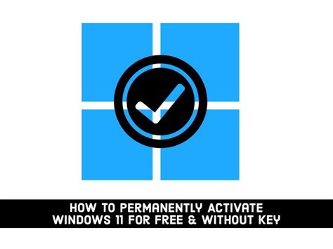 How To Permanently Activate Windows 11 For Free Without Key Techschumz
