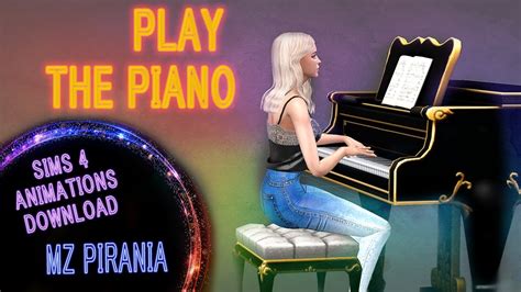 Play The Piano Sims 4 Custom Animations Download Youtube