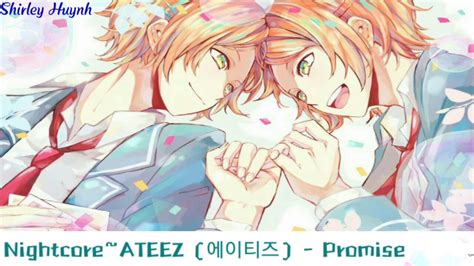 Nightcore ~ateez 에이티즈 Promise Youtube