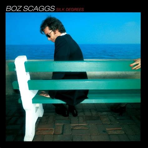 Silk Degrees Boz Scaggs Songs Reviews Credits Allmusic