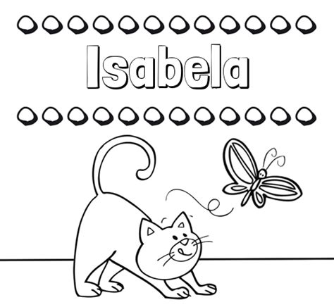 Nombre Isabela Colorear Un Dibujo Con Nombre Gato Y Mariposa