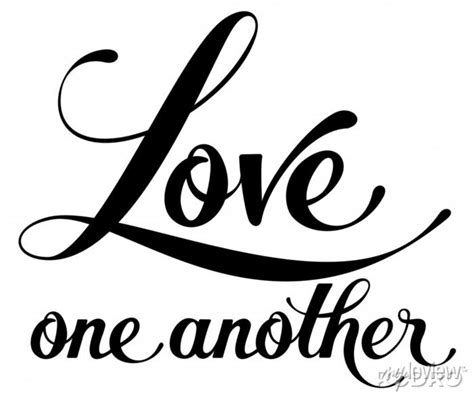 Love One Another Custom Calligraphy Text Posters For The Wall