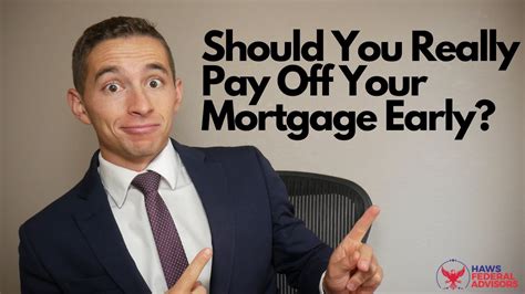 When You Should And Shouldnt Pay Off Your Mortgage Early Youtube