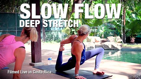 slow flow deep stretch yoga class from costa rica five parks yoga youtube