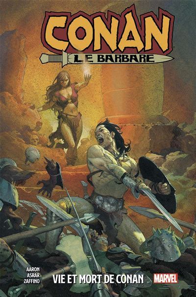 Conan Le Barbare Tome 01 Conan Le Barbare T01 Vie Et Mort De Conan