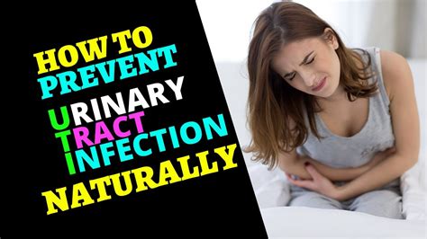 Urinary Tract Infection Prevention Utis Prevention How To Prevent Utis Naturally
