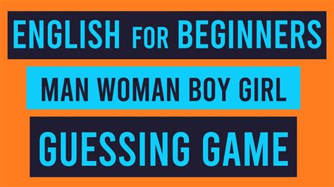 Man Woman Boy Girl English For Beginners Guessing Game Youtube