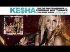 Ke$ha - I Am The Dance Commander + I Command You to Dance The Remix ...