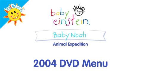 Baby Einstein Baby Noah Animal Expedition 2004 Dvd Menu Youtube