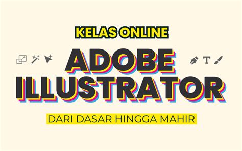 Kelas Online Belajar Desain Grafis Dengan Adobe Illustrator Dari Dasar