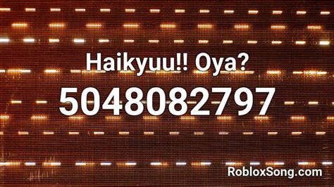 Haikyuu Oya Roblox Id Roblox Music Codes