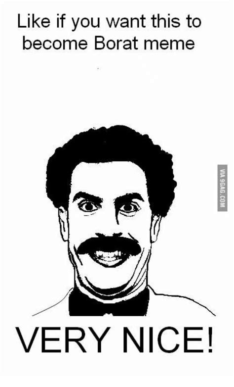 Boratverynicememe 19 Funny Borat Very Nice Meme That Make You Laugh