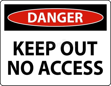 Danger Keep Out No Access Sign On White Background Stock Vector Illustration Of Entrance