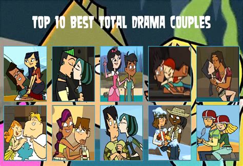 Top 10 Total Drama Couples By Cartoonobsessedstar1 On Deviantart