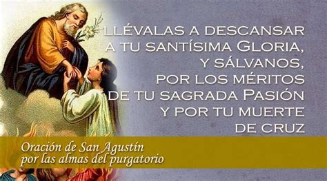 Oración De San Agustín Por Las Almas Del Purgatorio Oraciones El