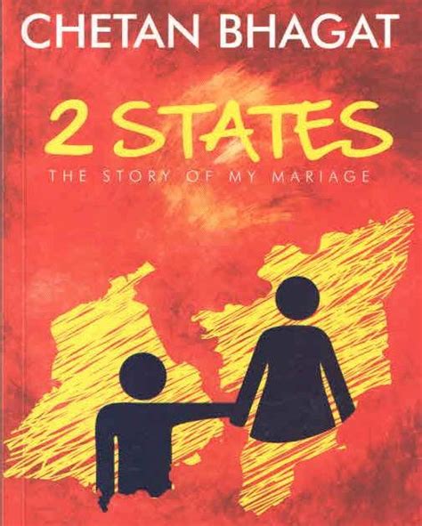 Chetan Bhagat Books 2 States The Story Of My Marriage Isbn