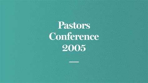 Pastors Conference 2005 By Various Teachers Ligonier Ministries