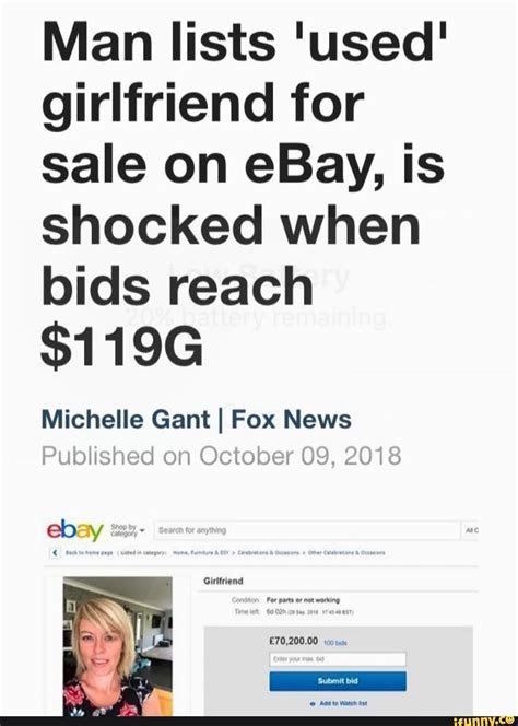 Man Lists Used Girlfriend For Sale On Ebay Is Shocked When Bids Reach 1196 Michelle Gant I