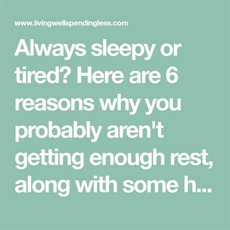 Always Sleepy Or Tired Here Are 6 Reasons Why You Probably Arent