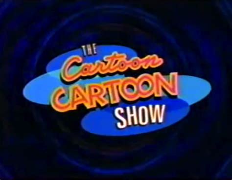 The Cartoon Cartoon Show The Cartoon Network Wiki