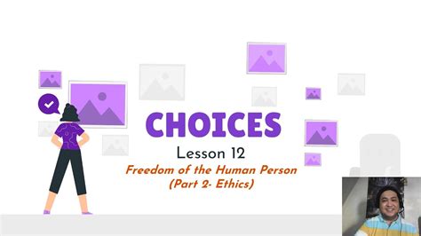 Intro To Philosophy Shs Choices Freedom Of The Human Person Part 2
