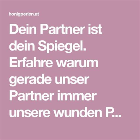 Dein Partner Ist Der Spiegel Deiner Wunden Punkte 3 Heilungsimpulse