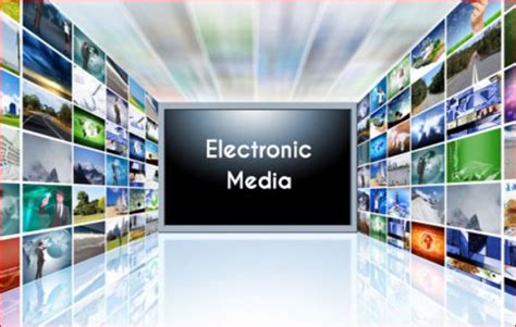 Electronic Media क्या है जानिए सम्पूर्ण जानकारी