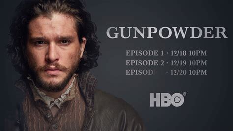 Gunpowder Starring Kit Harington Coming To Hbo Gunpowder A Three