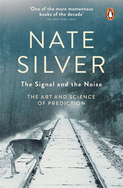 The Signal And The Noise By Nate Silver Penguin Books New Zealand