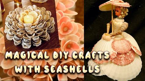 20 Magical Diy Crafts With Seashells Youtube