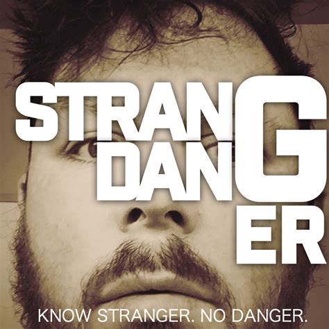 Stranger Danger Listen Via Stitcher For Podcasts