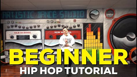 Beginner Hip Hop Tutorial Youtube