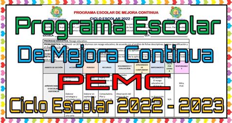 Programa Escolar De Mejora Continua PEMC Ciclo Escolar 2022 2023