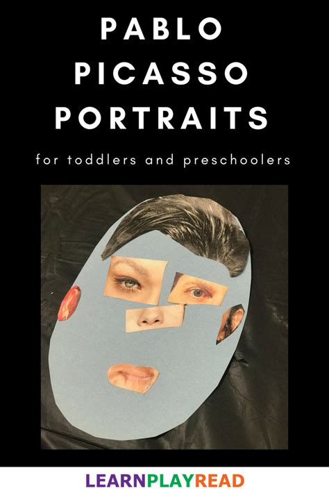 Pablo Picasso Portraits For Toddlers And Preschoolers In 2020 Picasso