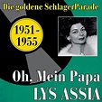 Oh, mein Papa (1951 -1955) by Lys Assia on Amazon Music - Amazon.co.uk