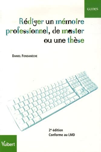 Rédiger Un Mémoire Professionnel De Master Ou De Daniel Fondanèche