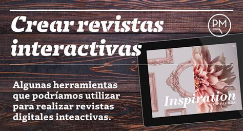 Herramientas Para Crear Revistas Digitalespaulamastra