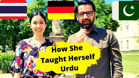 How This Half Thaihalf German Girl Taught Herself Urdu Thai German