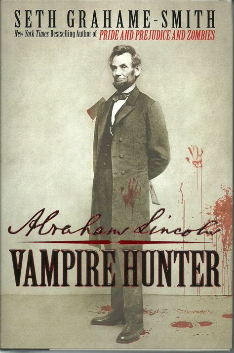 Who is the greatest vampire hunter ever? Abraham Lincoln Vampire Hunter ~ A Capsule Book Review ...