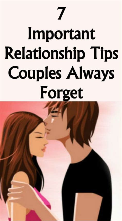 Important Relationship Tips Couples Always Forget Healthybrad