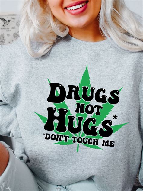 drugs not hugs svg dont touch me png stoner design weed etsy